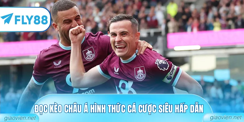 Soi Kèo Châu Á Chuẩn Xác Nhất Từ Chuyên Gia, Kiếm Thưởng Lớn 1 Đọc kèo châu Á hình thức cá cược siêu hấp dẫn